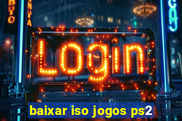 baixar iso jogos ps2